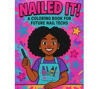 Nailed It!: A Coloring Book for Future Nail Techs