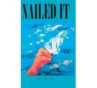 Nailed It: An Artists's Unique View of the Bible