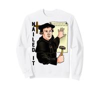 Nailed It Día de la Reforma Martín Lutero Luteranismo Luterano Sudadera