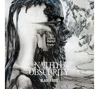 Nailed To Obscurity - Black Frost [Vinilo]