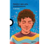 Naïm i els ulls multicolor (BLAVA (+12))