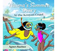 Naima's Summer Diary: At the Kenyan Coast