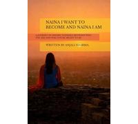 Naina I want to become and Naina I Am