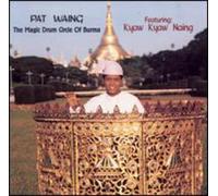 Naing, Kyaw Kya - Pat Wang-the Magic Drum Circle
