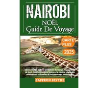 Nairobi Noël Guide De Voyage 2025