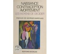 Naissance Contraception Avortement : Les Moyens De Décider (ebook)