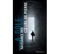 Naissance Des Coeurs De Pierre (ebook)
