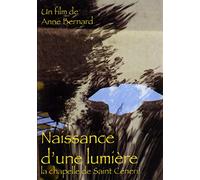 Naissance d'une lumière - la chapelle de saint céneri [Francia] [DVD]