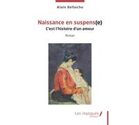 Naissance en suspens(e): C'est l'histoire d'un amour