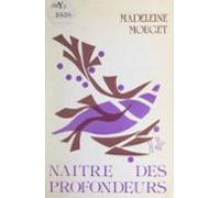 Naître Des Profondeurs (ebook)