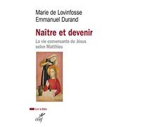 Naître et devenir: La vie conversante de Jésus selon Matthieu