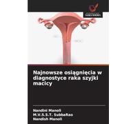 Najnowsze osi¿gni¿cia w diagnostyce raka szyjki macicy