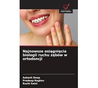 Najnowsze osiągnięcia biologii ruchu zębów w ortodoncji