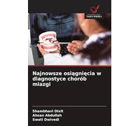 Najnowsze osiągnięcia w diagnostyce chorób miazgi