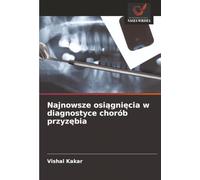 Najnowsze osiągnięcia w diagnostyce chorób przyzębia