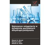 Najnowsze osiągnięcia w dziedzinie pochodnych dihydropirymidynonu