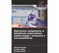 Najnowsze osiągnięcia w dziedzinie znieczulenia miejscowego i związane z nim powikłania