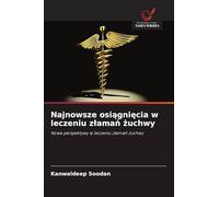 Najnowsze osiągnięcia w leczeniu zlamań żuchwy: Nowe perspektywy w leczeniu z¿ama¿ ¿uchwy
