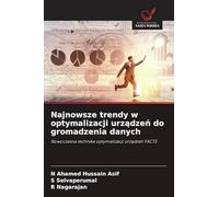 Najnowsze trendy w optymalizacji urządzeń do gromadzenia danych: Nowoczesna technika optymalizacji urz¿dze¿ FACTS