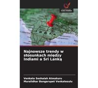Najnowsze trendy w stosunkach między Indiami a Sri Lanką