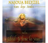Najoua Belyzel - Entre Deux Mondes