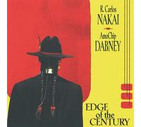 Nakai R. Carlos & Amochip Dabney - Edge of the Century