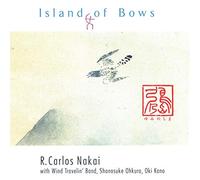 Nakai R. Carlos - Island of Bows