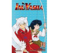 Nakamura, Yoshiki - INU YASHA VIZBIG ED TP VOL 18 (C: 1-0-0): Curtain of Time: Volume 18