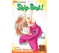 Nakamura, Yoshiki - Skip Beat!, Vol. 33: Volume 33 (SKIP BEAT GN)