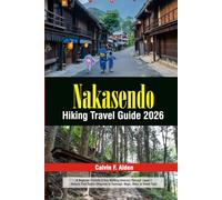 Nakasendo Hiking Trail Guide 2026: A Beginner-Friendly 5-Day Walking Itinerary Through Japan’s Historic Post Towns (Magome to Tsumago, Maps, Stays & Travel Tips)