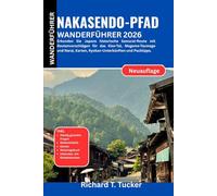 Nakasendo-Pfad Wanderführer 2026: Erkunden Sie Japans historische Samurai-Route mit Routenvorschlägen für das Kiso-Tal, Magome-Tsumago und Narai, Karten, Ryokan-Unterkünften und Packtipps.