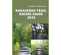 NAKASENDO TRAIL HIKING GUIDE 2026: Exploring Timeless Villages, Mountain Paths, and Cultural Landscapes of Japan’s Ancient Route