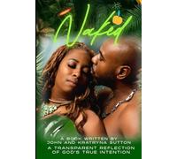 Naked: A Transparent Reflection of God's True Intention