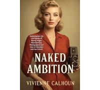 Naked Ambition: Exploring the Life and Impact of Bunny Yeager, Revolutionary Photographer and Icon of Feminism and Pop Culture