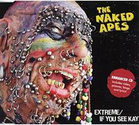 Naked Apes, The - Extreme / If You See Kay