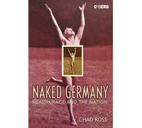 Naked Germany: Health, Race and the Nation