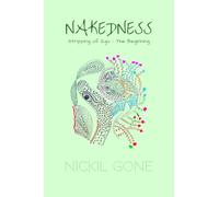 Nakedness: Stripping of Ego - The Beginning