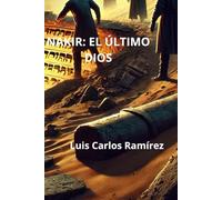 NAKIR: EL ÚLTIMO DIOS