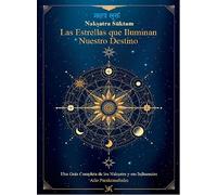 Naksatra Suktam: Las estrellas que iluminan nuestro destino