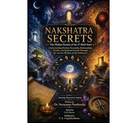 NAKSHATRA SECRETS: The Hidden Karma of the 27 Birth Stars: 10 (Astrology Research & Analysis)