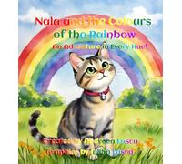 Nala and the Colours of the Rainbow: An Adventure in Every Hue