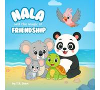 Nala and the Magic of Friendship (Nala the Koala's Colorful Quest)