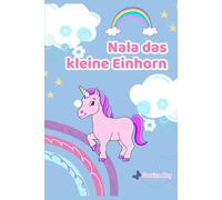 Nala das kleine Einhorn