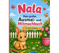 Nala - Mein großes Ausmal- und Mitmachbuch: Für kleine Entdecker