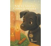 NALA und das Christchindli: Eine Adventsgeschichte in 24 Kapiteln