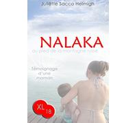 Nalaka - au pied de la montagne russe: Temoignage d'une maman