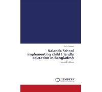 Nalanda School implementing child friendly education in Bangladesh: - Second Edition