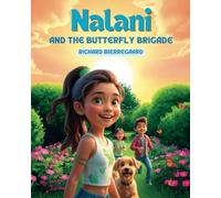 Nalani and the Butterfly Brigade: The Power of Young Voices: 2 (Nalani and her Friends - Empowering Young Voices)