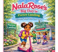 NalaRose's Big Day in Porter Landing: Scooter Ride with the Crew