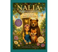 Nalia und Freunde: Mein Malbuch der Jahreszeiten (Nalia und Freunde - Die Welt des Baumes aus Licht)